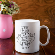 Load image into Gallery viewer, Cat Lover Mug - Sorry I&#39;m Late, My Cat Was Laying On Me
