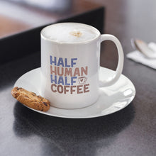 Load image into Gallery viewer, Coffee Themed Mug - Half Human Half Coffee
