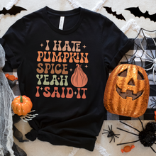 Load image into Gallery viewer, I Hate Pumpkin Spice - There I Said It Unisex t-shirt
