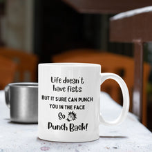 Load image into Gallery viewer, Punch Life in the Face Mug
