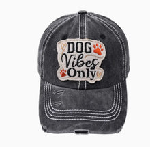 Load image into Gallery viewer, Dog Vibes Only Baseball Hat
