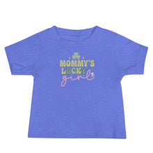 Load image into Gallery viewer, Mommy&#39;s Lucky Girl Baby Jersey Short Sleeve Tee
