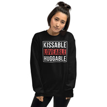 Load image into Gallery viewer, Kissable Lovable Huggable Unisex Sweatshirt
