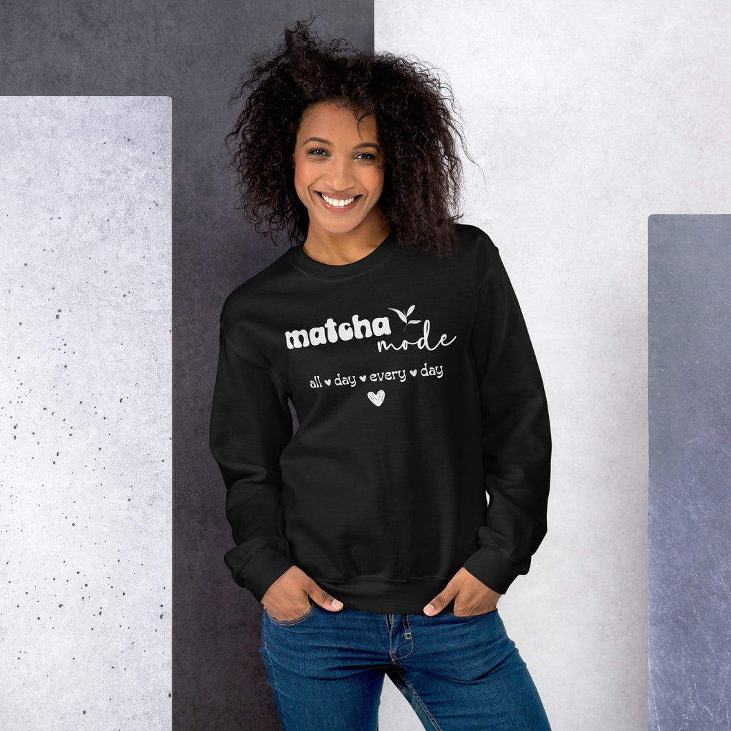 Matcha Mode (white text) Unisex Sweatshirt