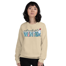 Load image into Gallery viewer, Not Made for Winter Unisex Sweatshirt
