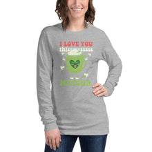 Load image into Gallery viewer, I Love You Thissssss Matcha Unisex Long Sleeve Tee
