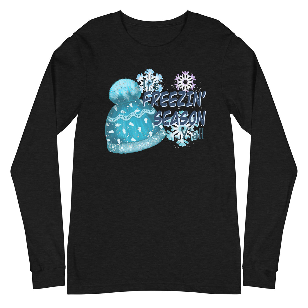 Freezin’ Season Ya’ll Unisex Long Sleeve Tee