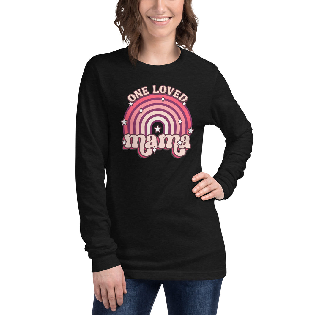 One Loved Mama Unisex Long Sleeve Tee