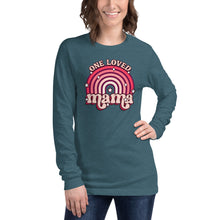 Load image into Gallery viewer, One Loved Mama Unisex Long Sleeve Tee
