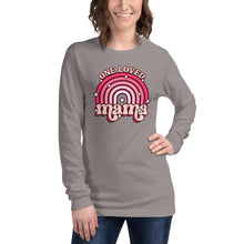 Load image into Gallery viewer, One Loved Mama Unisex Long Sleeve Tee
