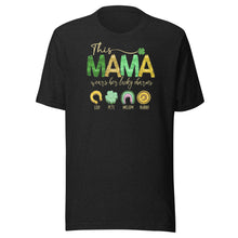 Load image into Gallery viewer, This Mama Wears Her Lucky Charms (Dark Colors) Unisex t-shirt
