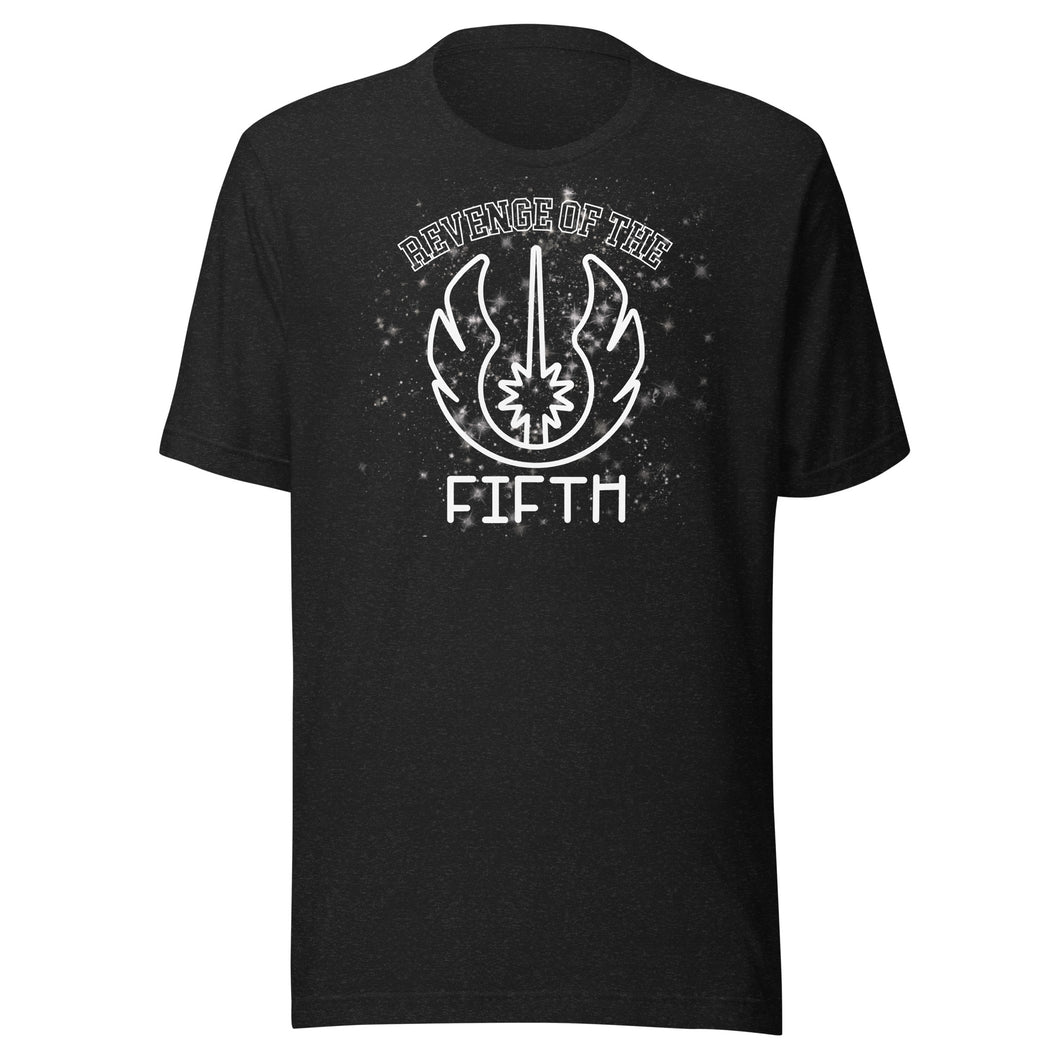 Revenge of the Fifth Unisex t-shirt