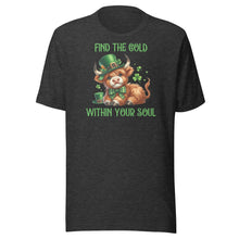 Load image into Gallery viewer, Find The Gold Within Your Soul (Highland Cows) Unisex t-shirt
