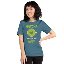 Load image into Gallery viewer, Matcha Makes Me Happy Unisex t-shirt
