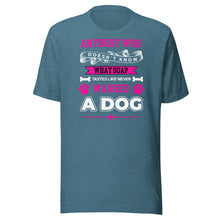 Load image into Gallery viewer, Never Washed A Dog (pink) Unisex t-shirt
