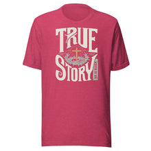 Load image into Gallery viewer, True Story He Is Risen Unisex t-shirt
