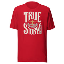 Load image into Gallery viewer, True Story He Is Risen Unisex t-shirt
