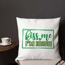 Load image into Gallery viewer, Kiss Me I&#39;m Irish Two-Sided Print Premium Pillow
