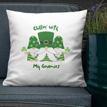 Load image into Gallery viewer, Chillin with My Gnomies St Patrick&#39;s Day Premium Pillow
