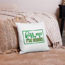 Load image into Gallery viewer, Kiss Me I&#39;m Irish Two-Side Printed Premium Pillow Cover
