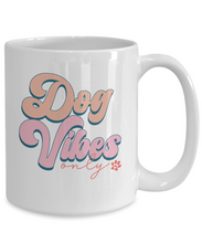 Load image into Gallery viewer, Dog Lover Mug - Dog Vibes Only (White)
