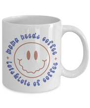 Load image into Gallery viewer, Coffee Themed Mug - Mama Needs Coffee, Lots and Lots of Coffee
