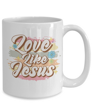 Load image into Gallery viewer, Inspirational Mug - Love Like Jesus
