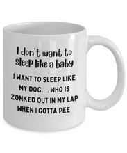 Load image into Gallery viewer, Sleep Like My Dog Mug
