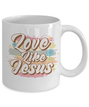 Load image into Gallery viewer, Inspirational Mug - Love Like Jesus
