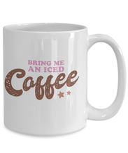 Load image into Gallery viewer, Coffee Theme Mug - Bring Me Iced Coffee
