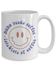 Load image into Gallery viewer, Coffee Themed Mug - Mama Needs Coffee, Lots and Lots of Coffee
