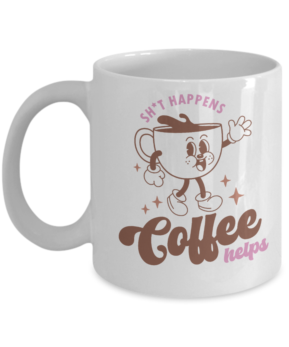 Coffee Themed Mug - Sh*t Happens, Coffee Helps