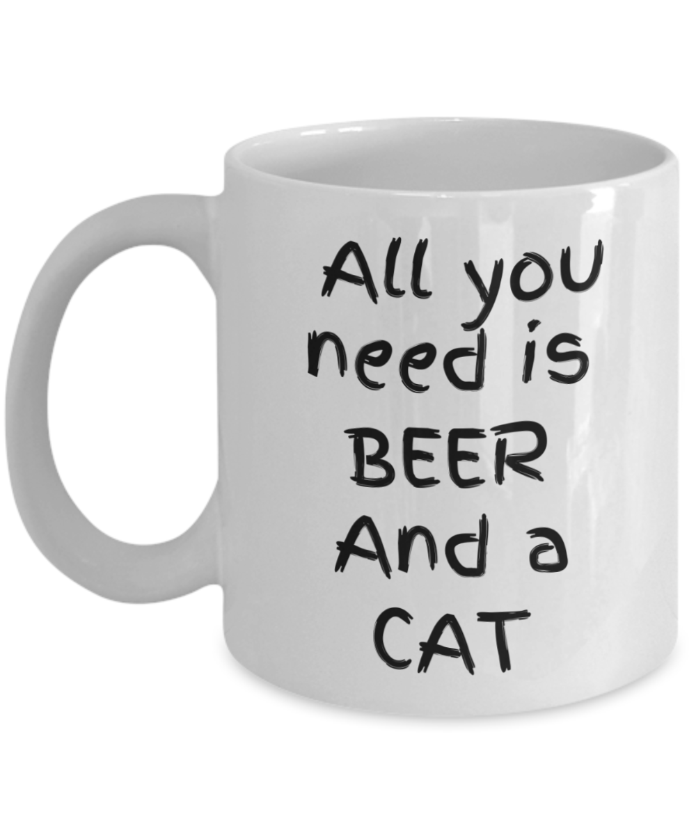 Cat Lover Mug - All You Need Is Beer and a Cat