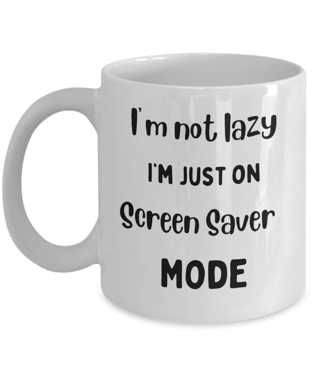 I'm Not Lazy Mug