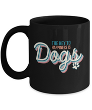 Load image into Gallery viewer, Dog Lover Mug - Key to Happiness is Dogs (Black)
