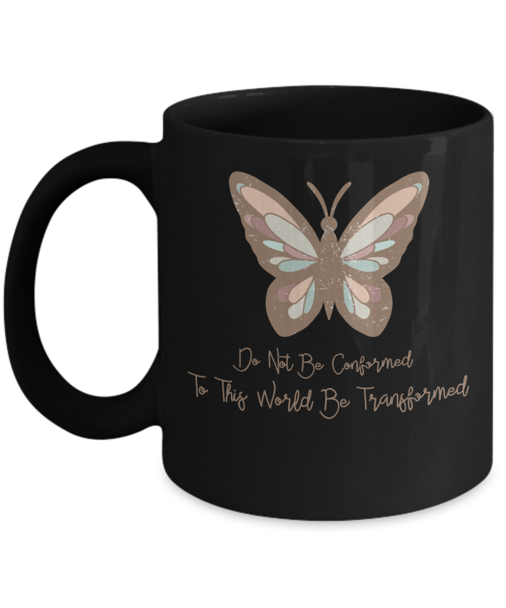 Inspirational Mug - Do Not Be Conformed to This World (Black)