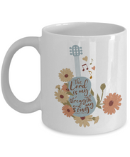 Load image into Gallery viewer, Inspirational Mug - The Lord is My Strength and My Song
