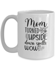 Load image into Gallery viewer, Mom Spells Wow Mug
