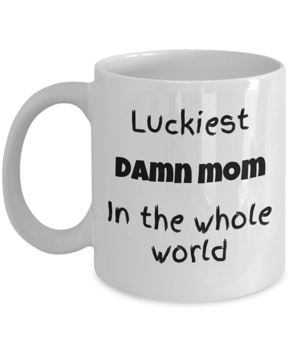 Luckiest Mom in the World Mug