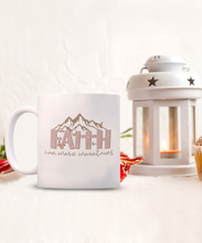 Load image into Gallery viewer, Inspirational Mug - Faith Can Move Mountains (White)
