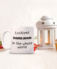 Load image into Gallery viewer, Luckiest Mom in the World Mug
