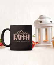 Load image into Gallery viewer, Inspirational Mug - Faith Can Move Mountains (Black)
