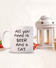 Load image into Gallery viewer, Cat Lover Mug - All You Need Is Beer and a Cat
