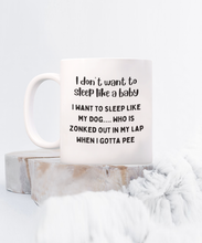 Load image into Gallery viewer, Sleep Like My Dog Mug
