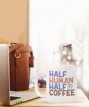 Load image into Gallery viewer, Coffee Themed Mug - Half Human Half Coffee
