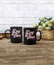 Load image into Gallery viewer, Dog Lover Mug - Dog Vibes Only (Black)
