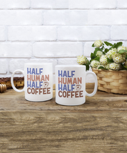 Load image into Gallery viewer, Coffee Themed Mug - Half Human Half Coffee
