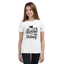 Load image into Gallery viewer, I&#39;d Rather Be Riding Youth Short Sleeve Tee
